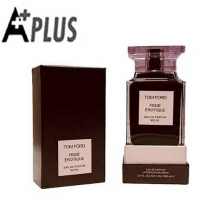 A-PLUS TOM FORD FIGUE EROTIQUE, парфюмерная вода унисекс 100 мл